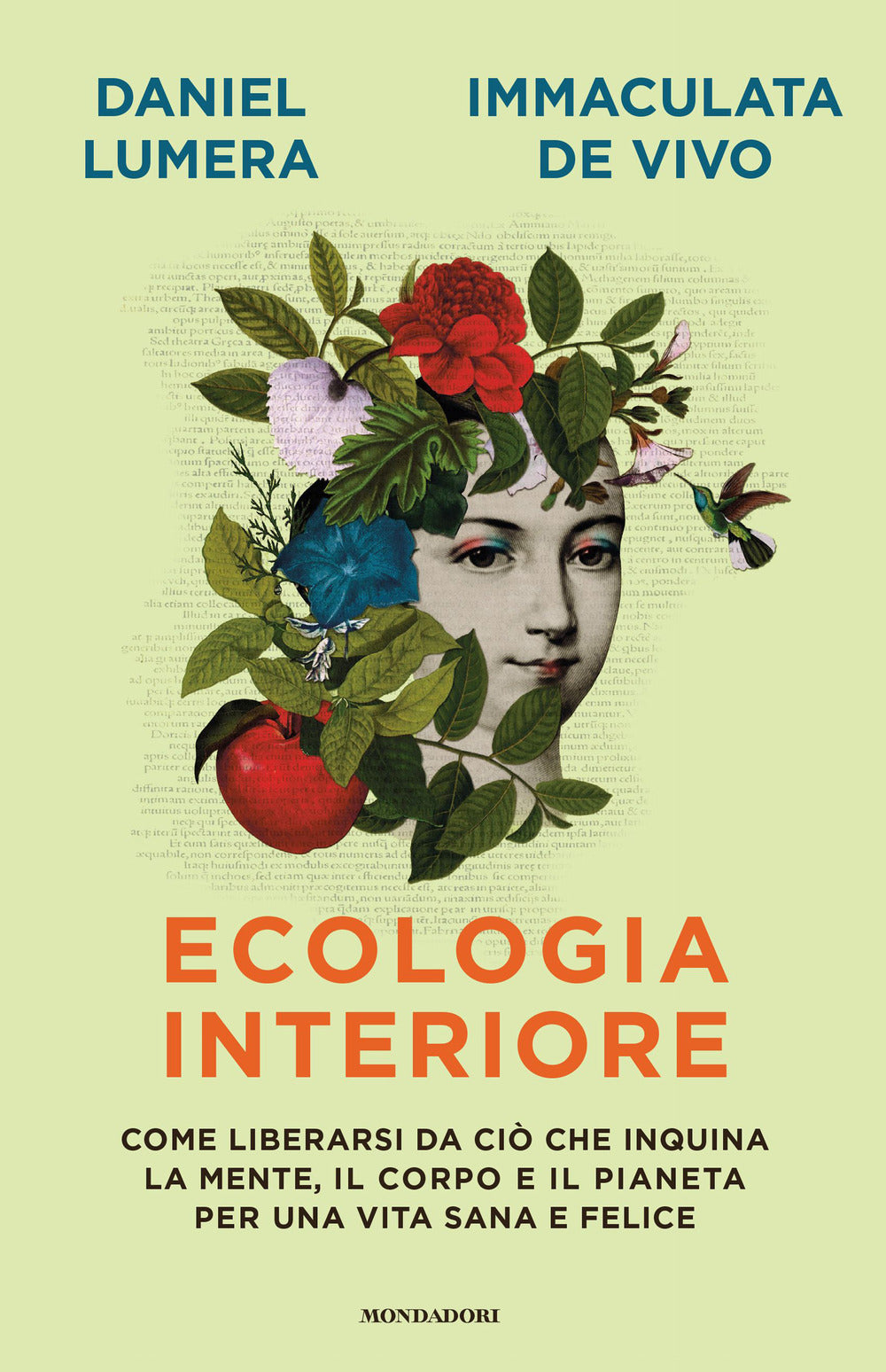 Ecologia interiore. Come liberarsi da ciò che inquina la mente, il corpo e il pianeta per una vita sana e felice.