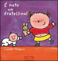 È nato un fratellino! Ediz. illustrata.