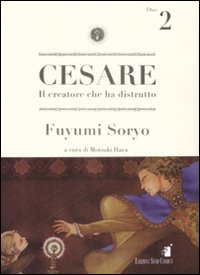 Cesare. Il creatore che ha distrutto. Vol. 2.
