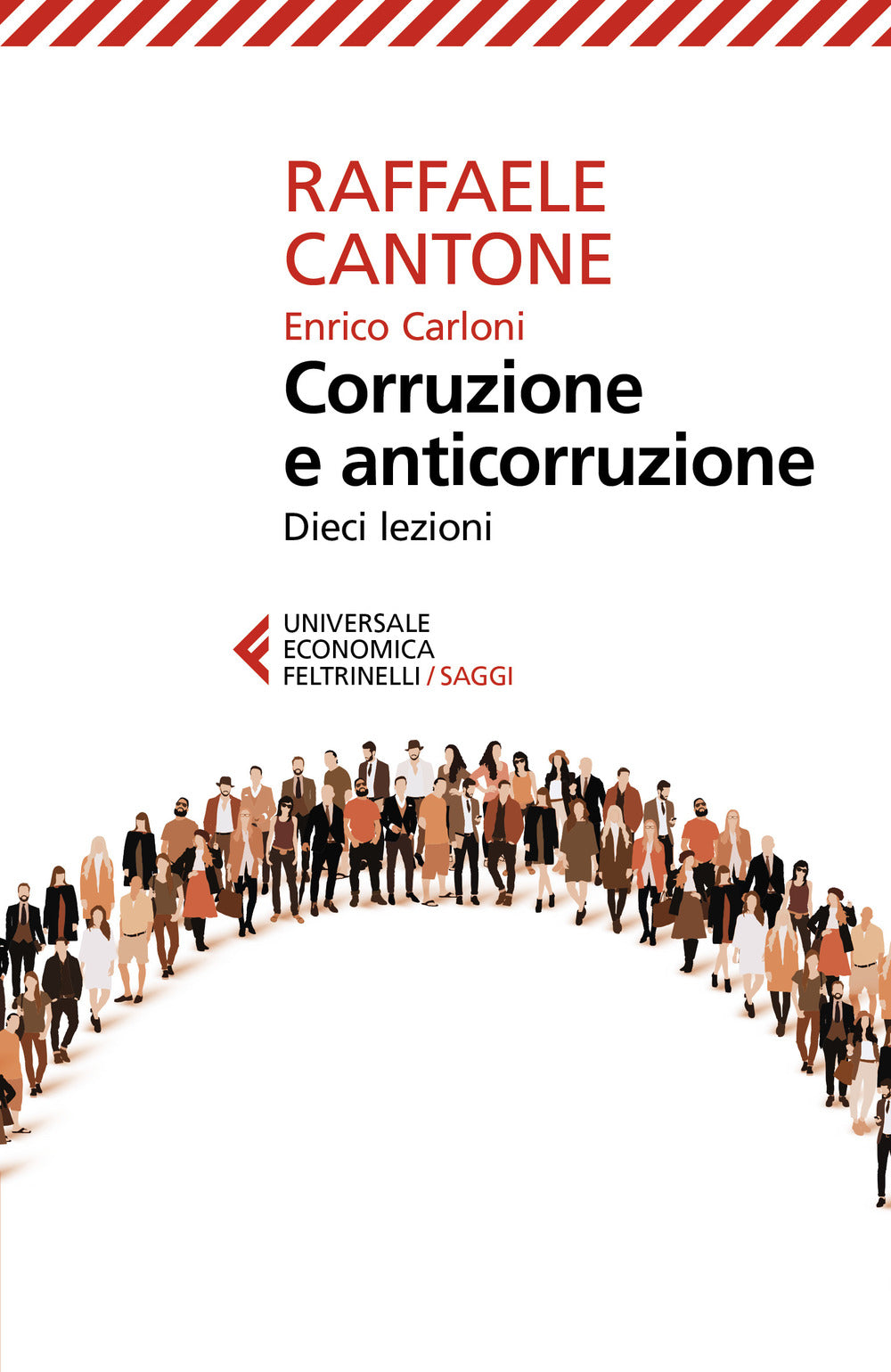 Corruzione e anticorruzione. Dieci lezioni.