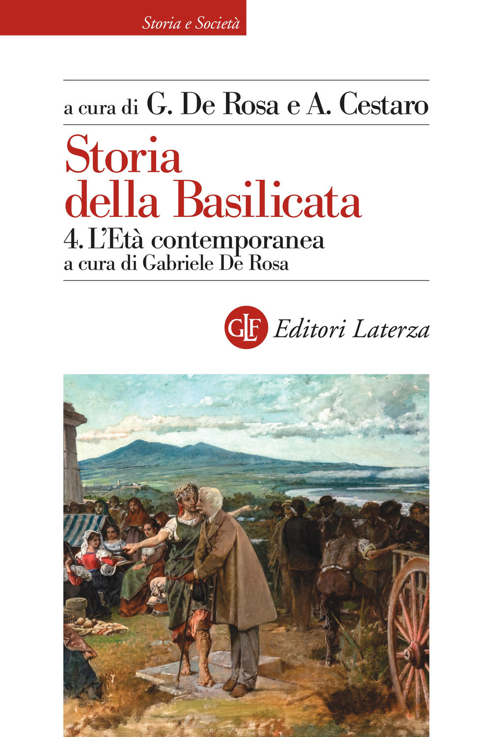 Storia della Basilicata. Vol. 4: L'età contemporanea.