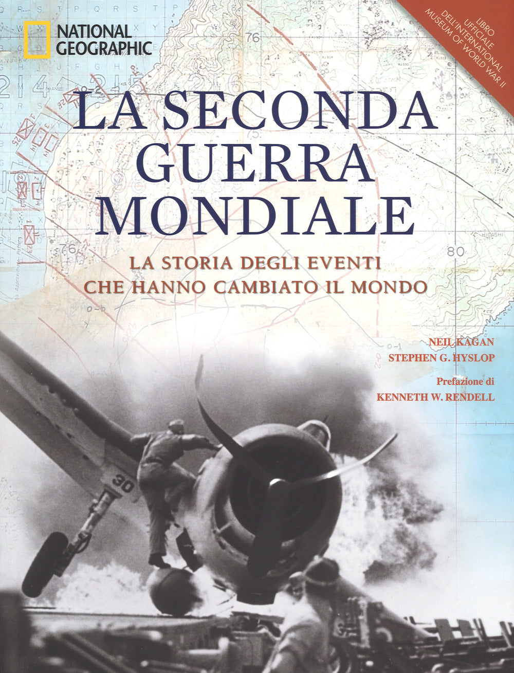 La seconda guerra mondiale. La storia degli eventi che hanno cambiato il mondo. Ediz. illustrata.