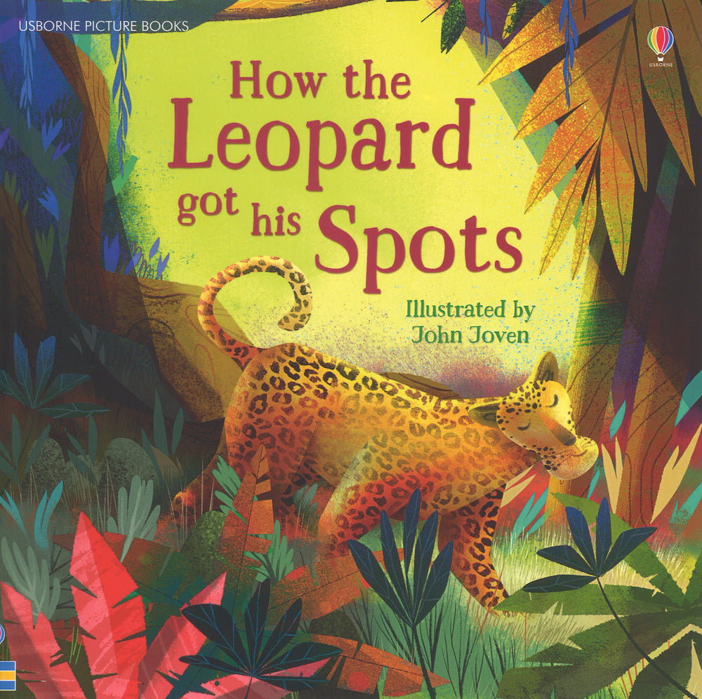 How the leopard got his spots. Ediz. a colori.