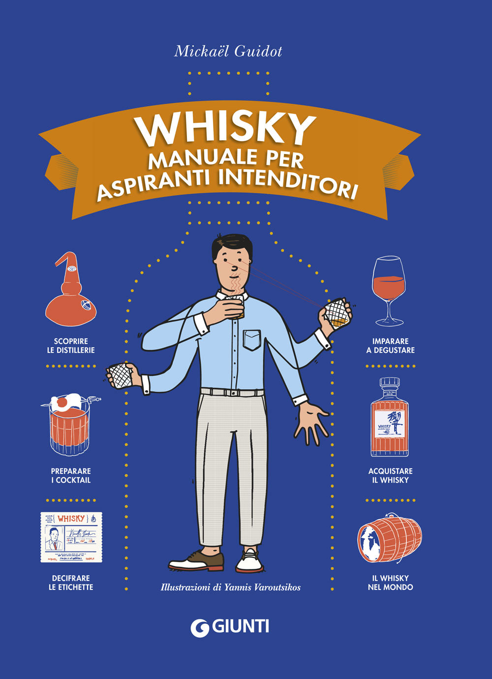 Whisky . Manuale per aspiranti intenditori