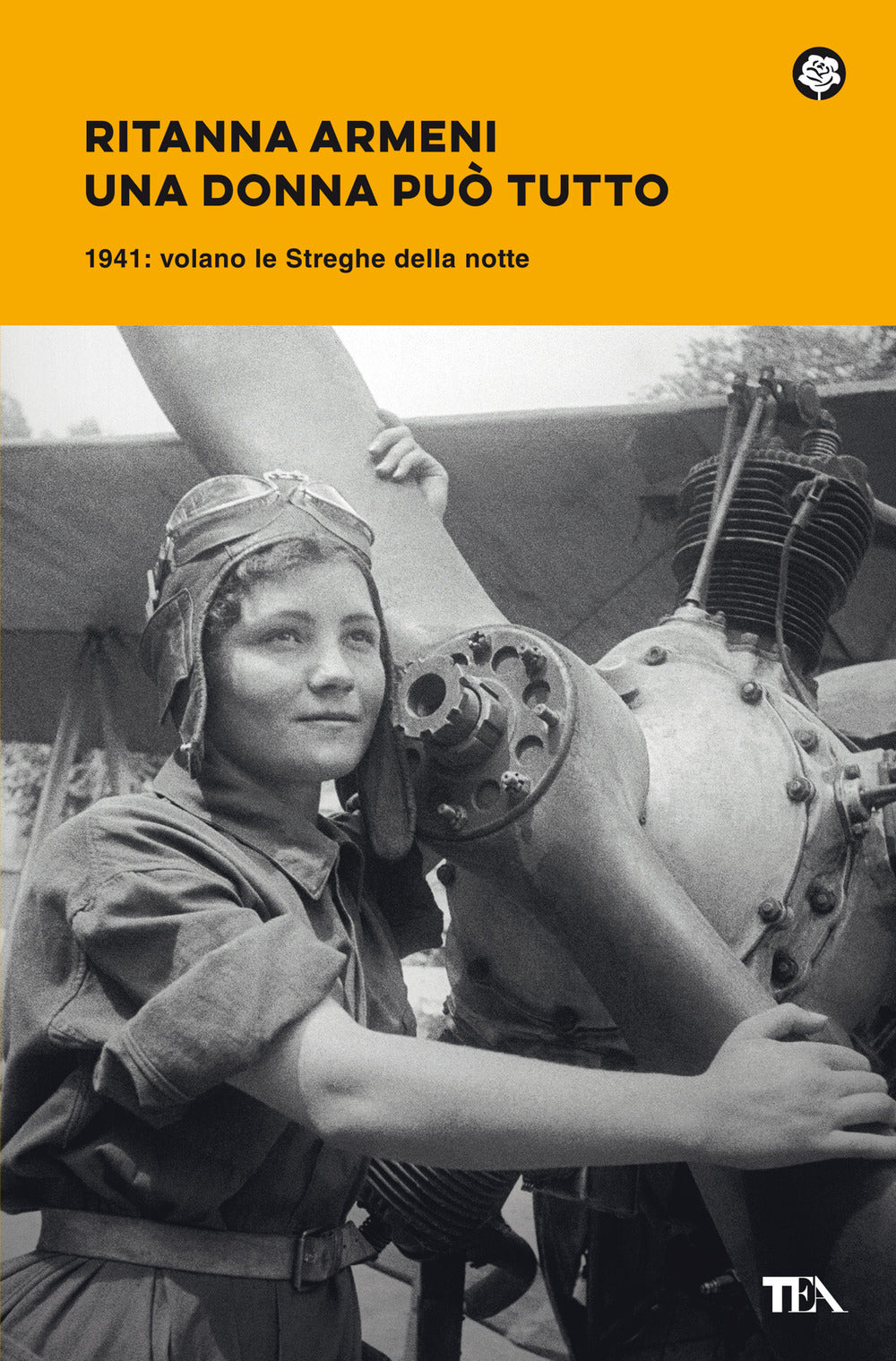 Una donna può tutto. 1941: volano le Streghe della notte.