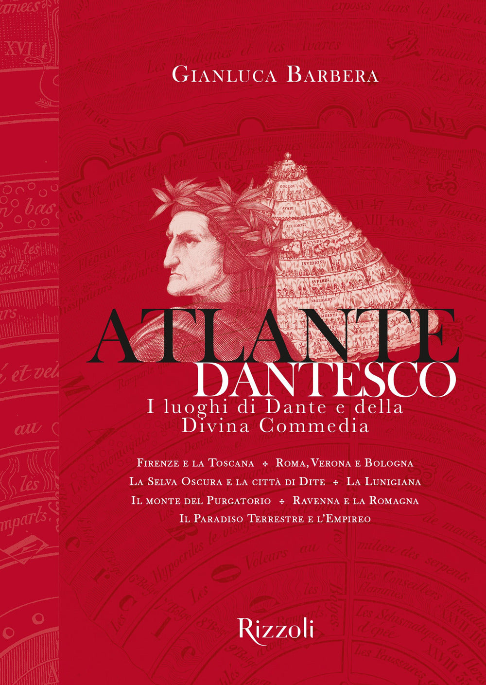 Atlante dantesco. I luoghi di Dante e della Divina Commedia