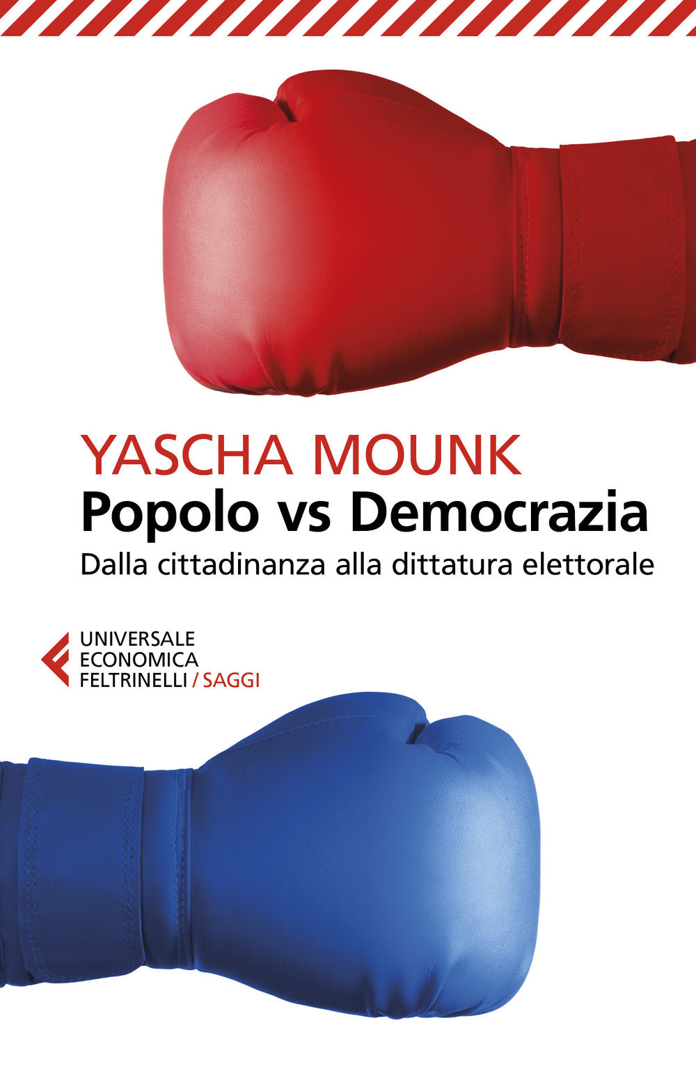 Popolo vs democrazia. Dalla cittadinanza alla dittatura elettorale.