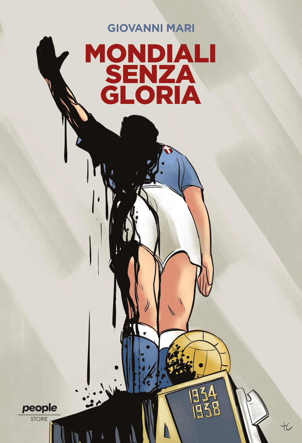 Mondiali senza gloria. La vittoria del 1934, comprata da Mussolini, e quella fascistissima del 1938.