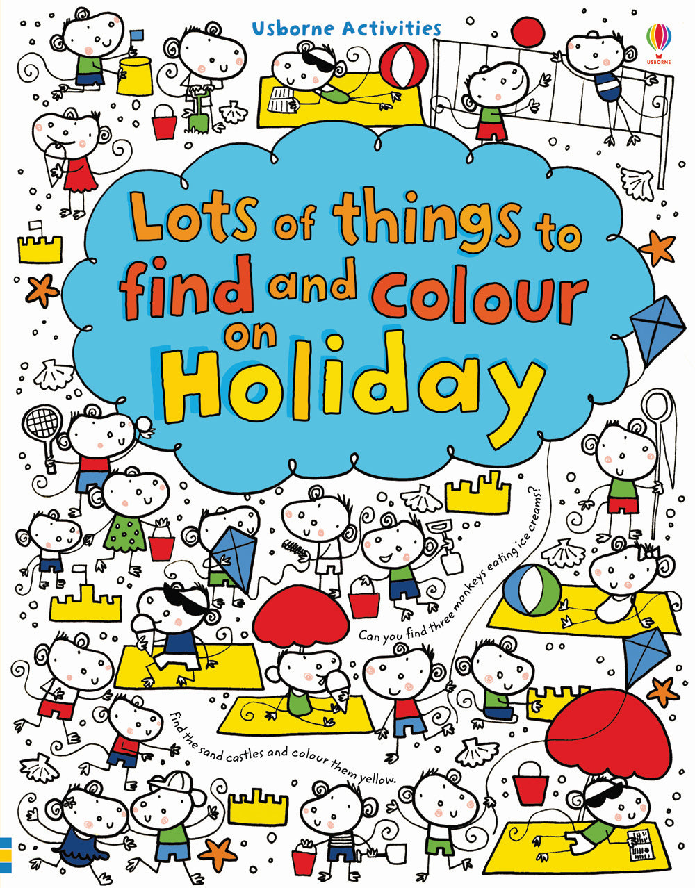 Lots of things to find and colour: on holiday. Ediz. illustrata.