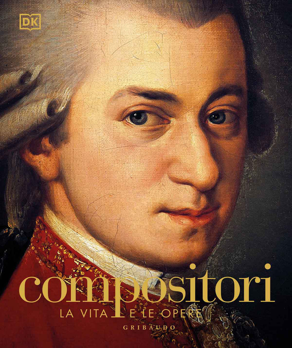 Compositori. La vita e le opere.