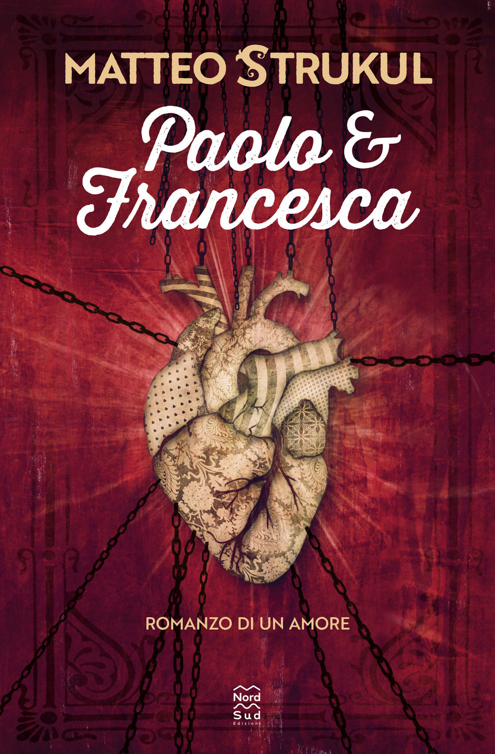 Paolo e Francesca. Romanzo di un amore.