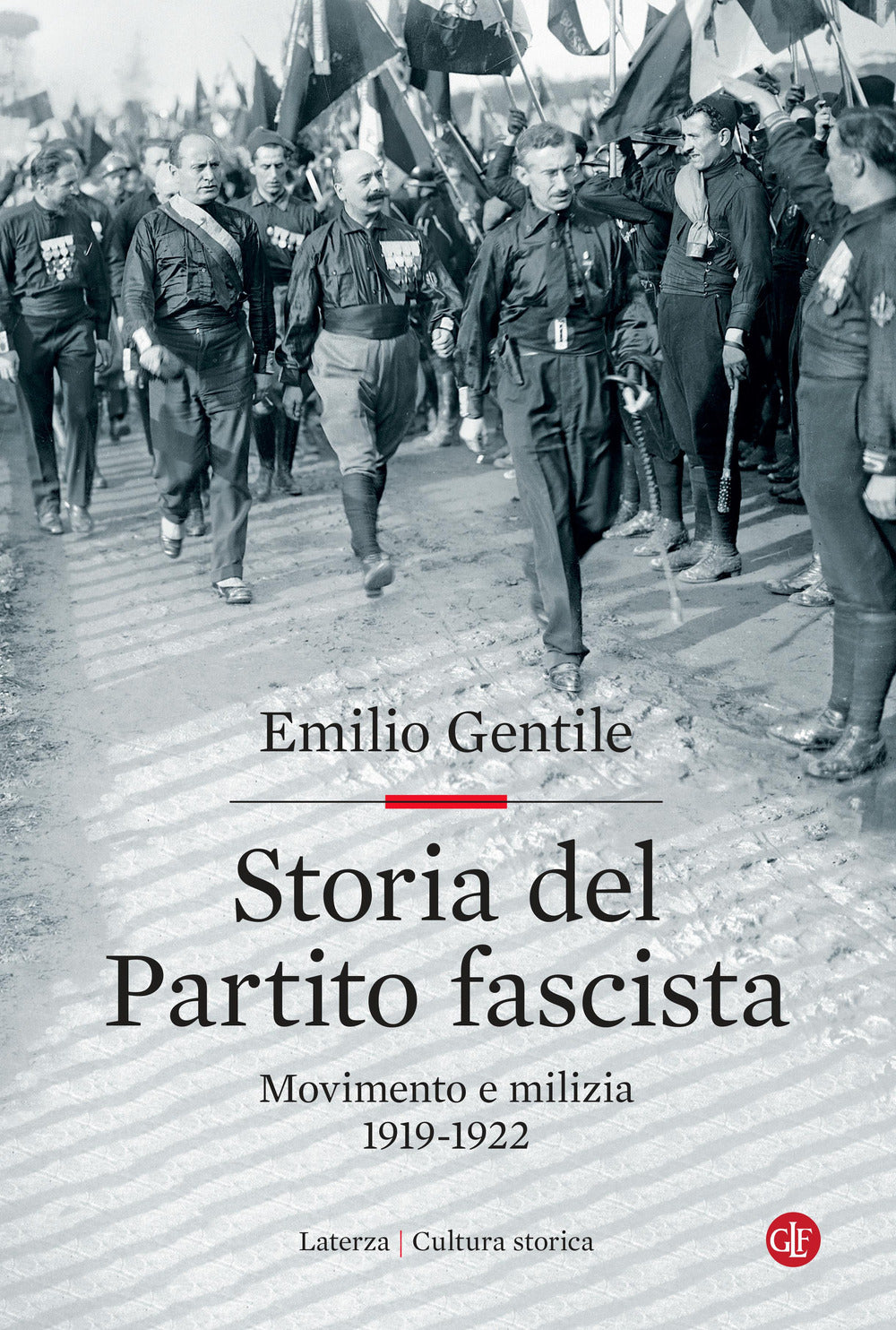 Storia del Partito fascista. Movimento e milizia. 1919-1922.