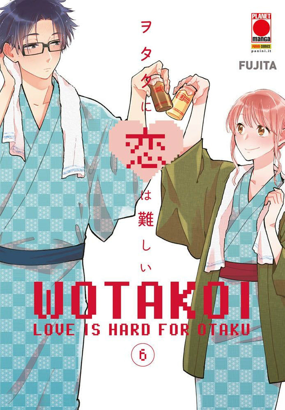 Wotakoi. Love is hard for otaku. Vol. 6.