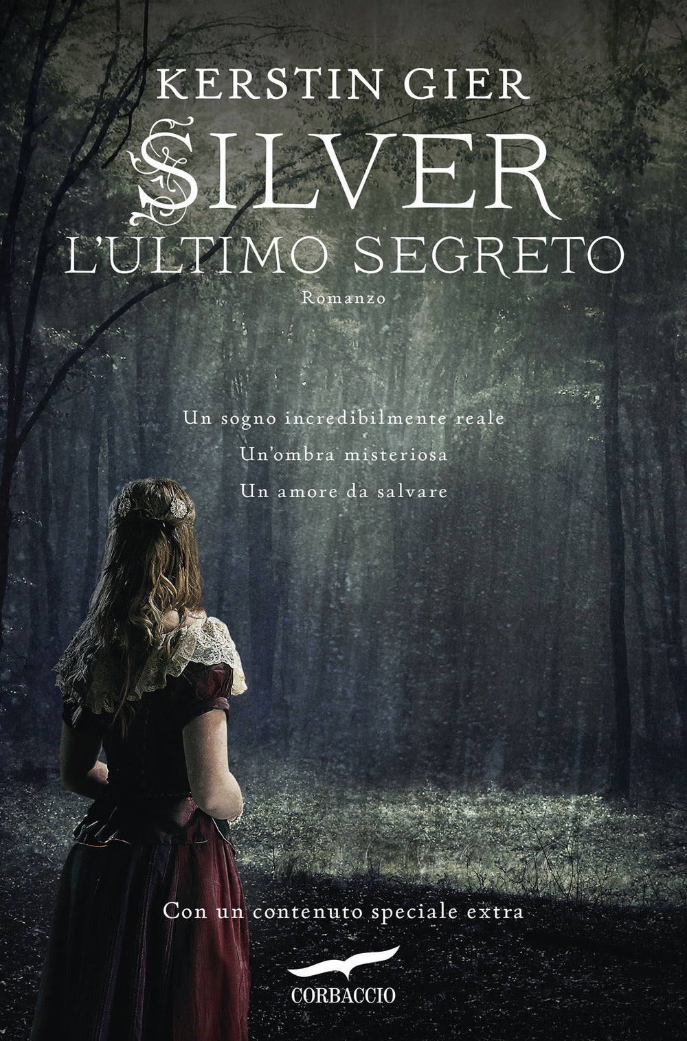 L'ultimo segreto. Silver. La trilogia dei sogni. Vol. 3.