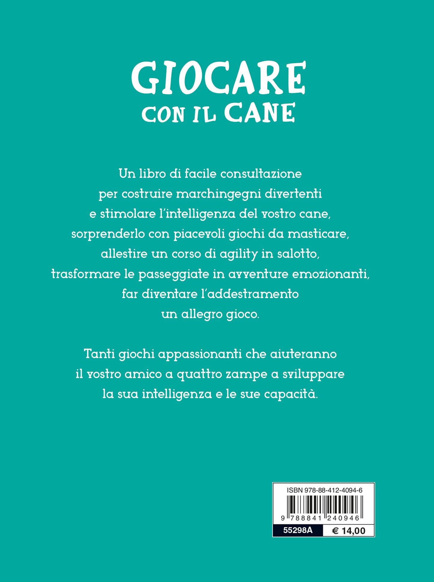 Giocare con il cane. Divertimenti e passatempi per cani e padroni