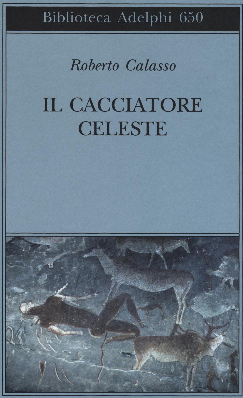 Il cacciatore celeste.