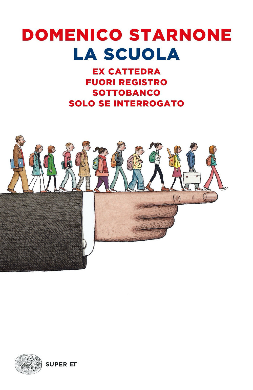 La scuola: Ex cattedra-Fuori registro-Sottobanco-Solo se interrogato.