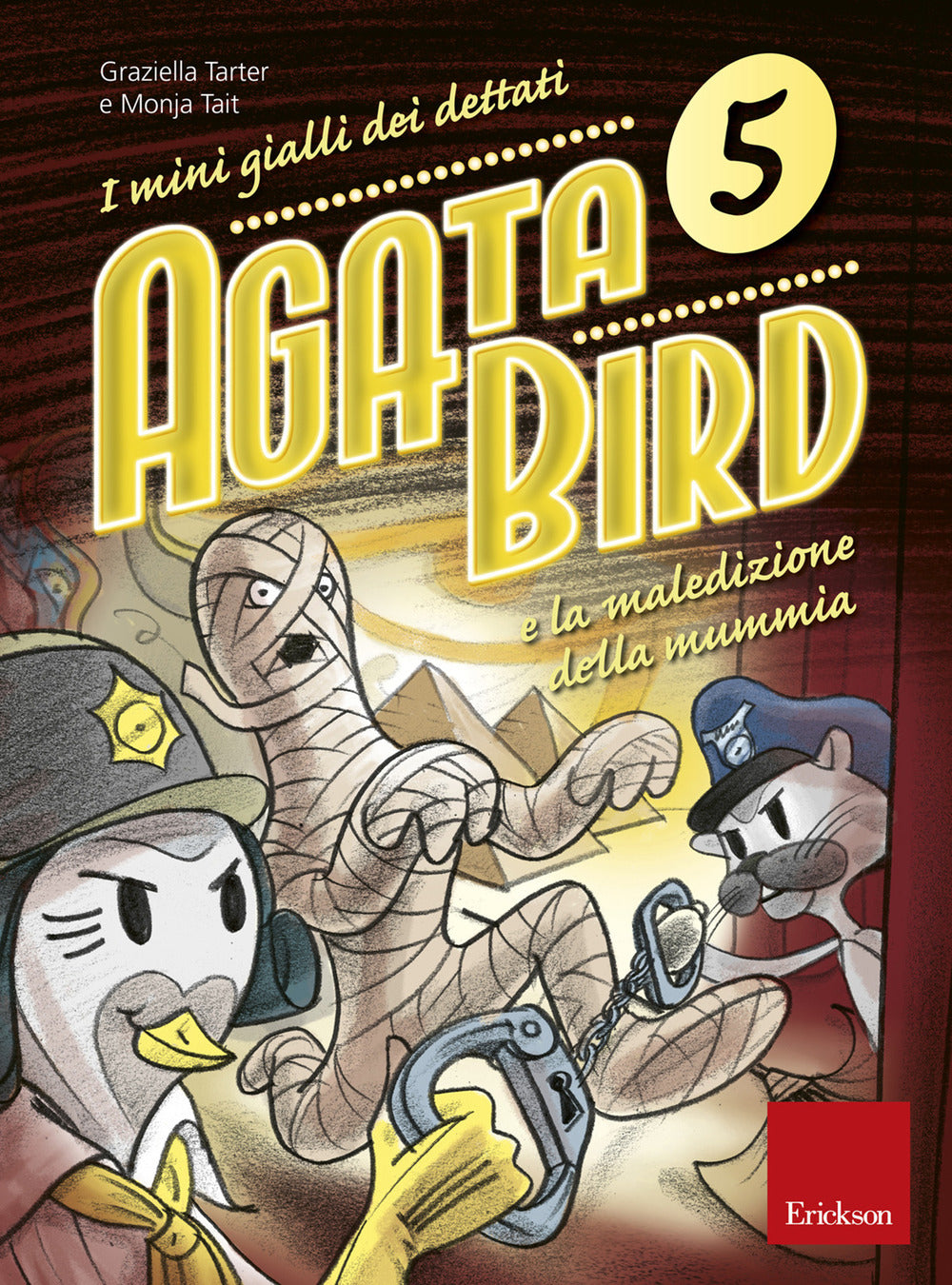 Agata Bird e la maledizione della mummia. I mini gialli dei dettati. Vol. 5.