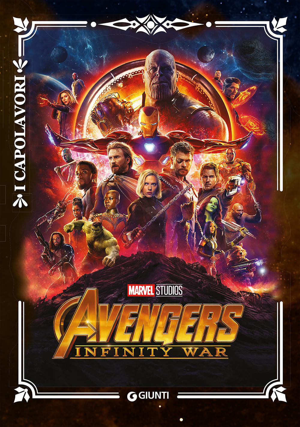 Avengers. Infinity War - I Capolavori. Part 1