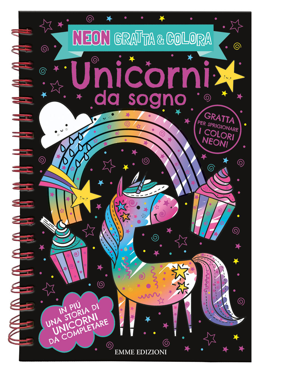 Unicorni da sogno. Neon gratta e colora. Ediz. a spirale.