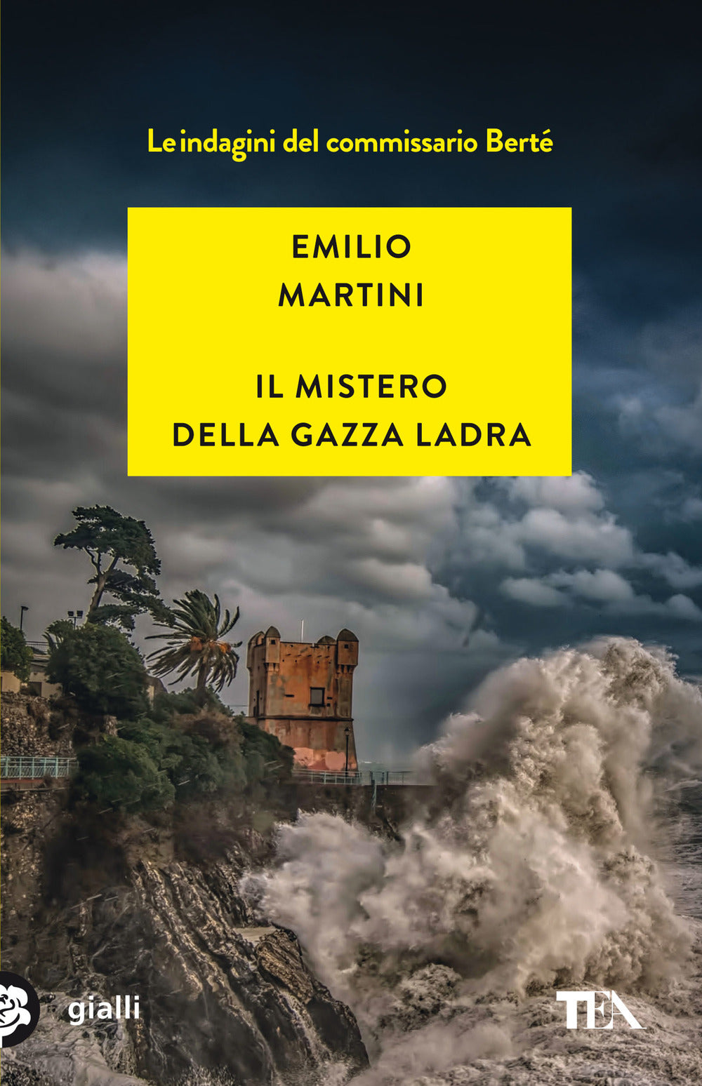 Il mistero della gazza ladra. Le indagini del commissario Berté.