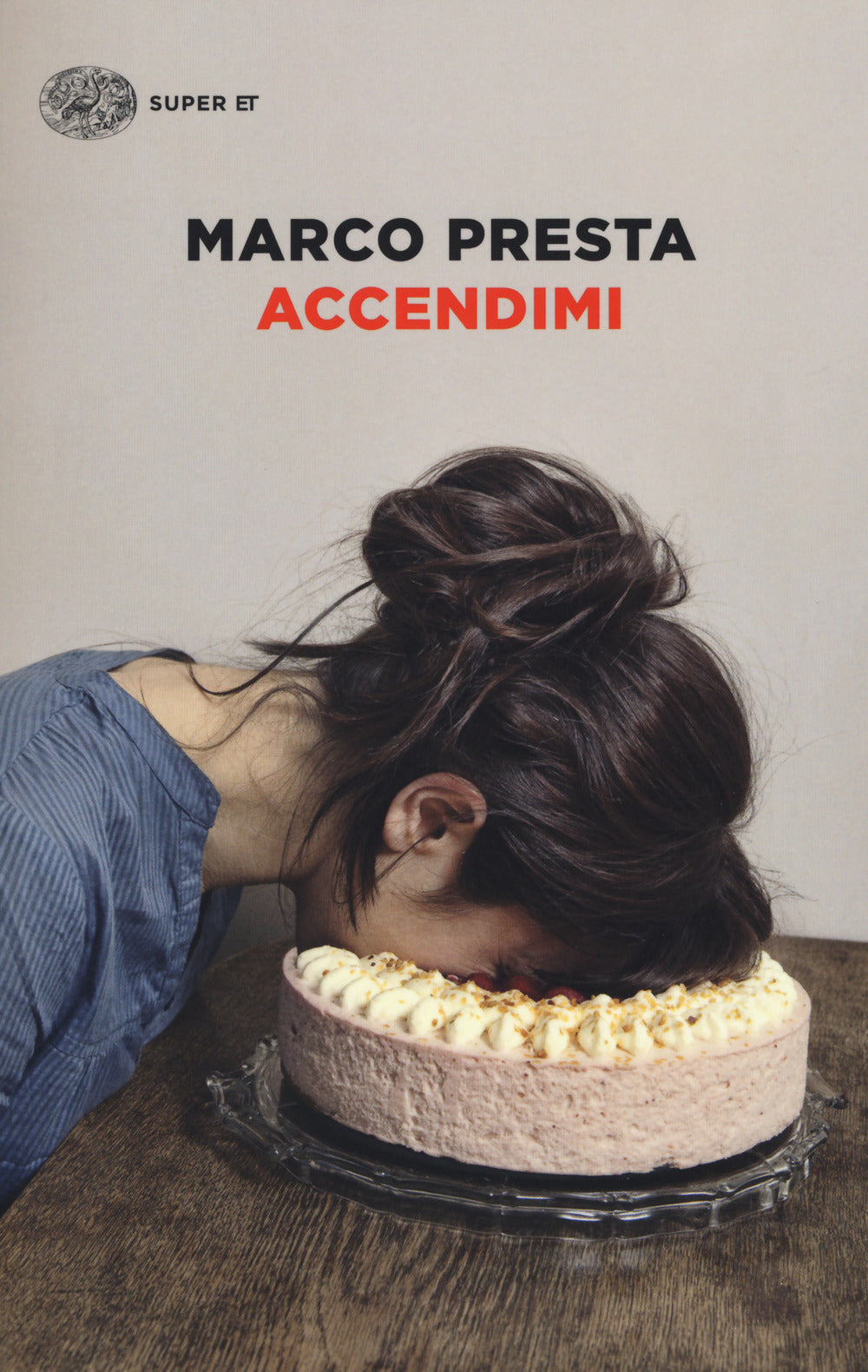 Accendimi.