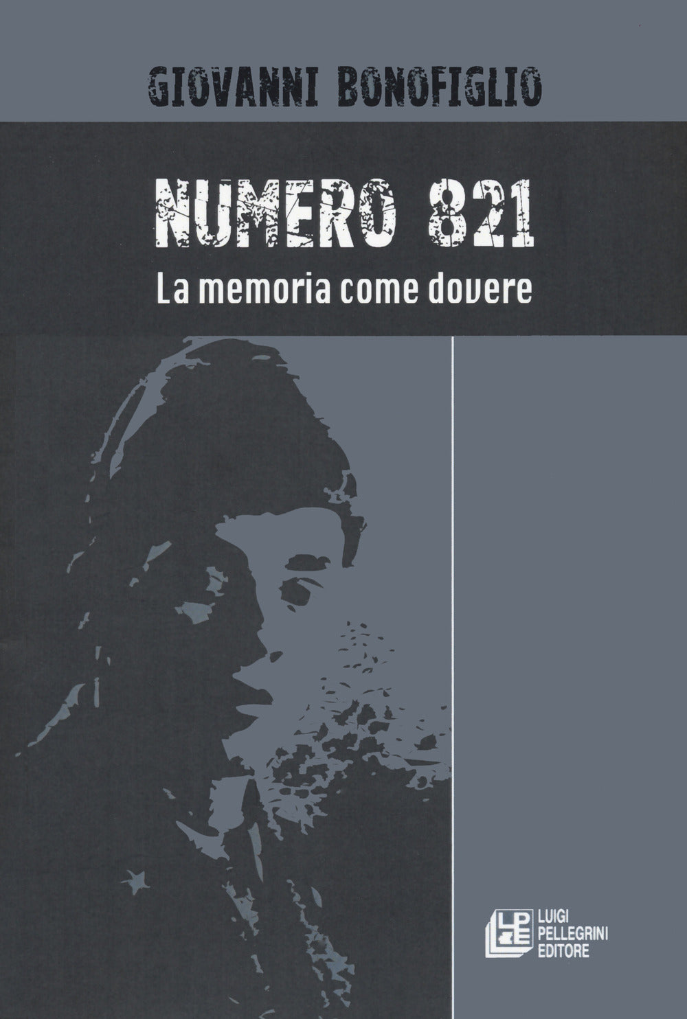 Numero 821. La memoria come dovere.