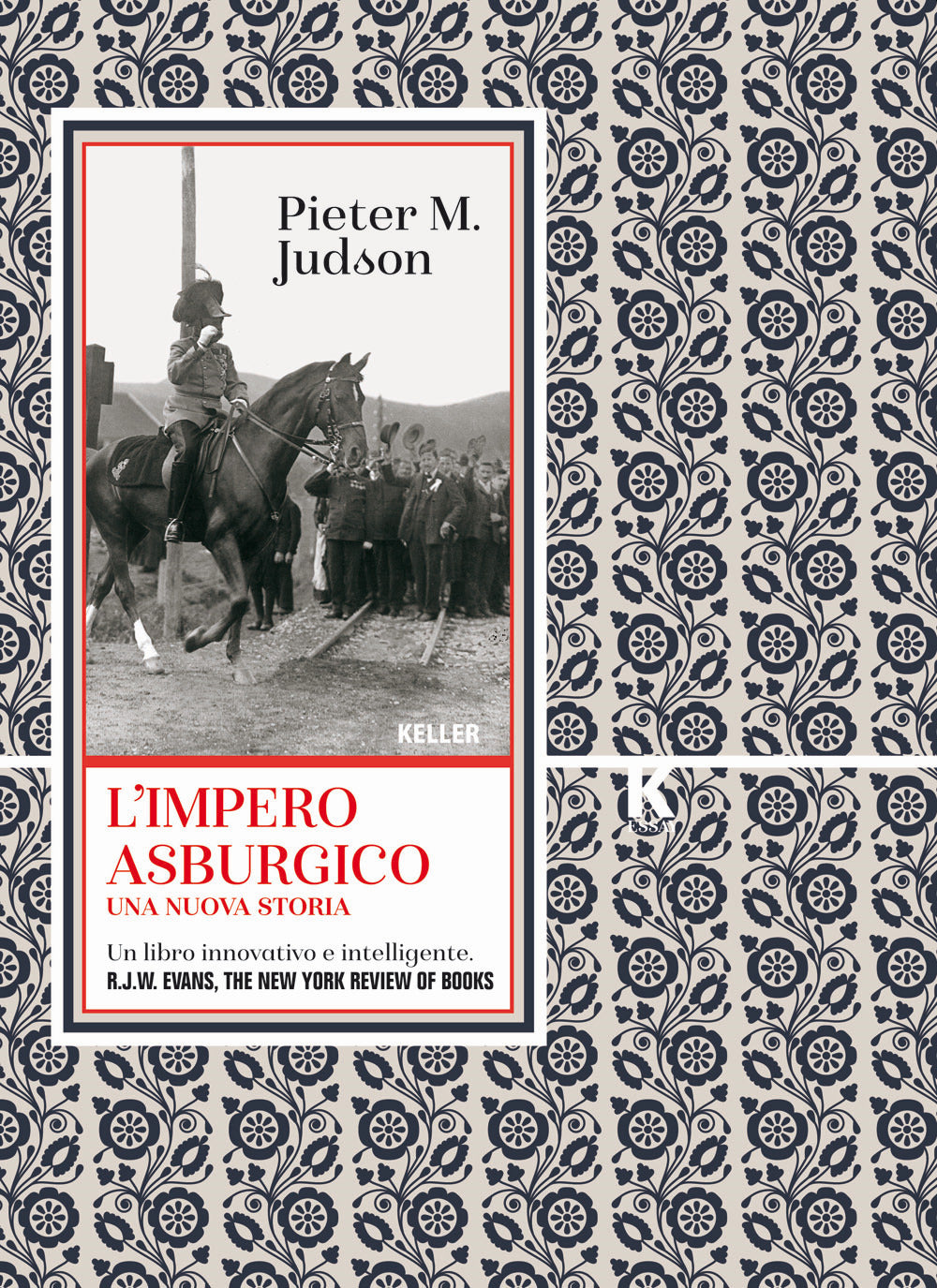 L'Impero asburgico. Una nuova storia.