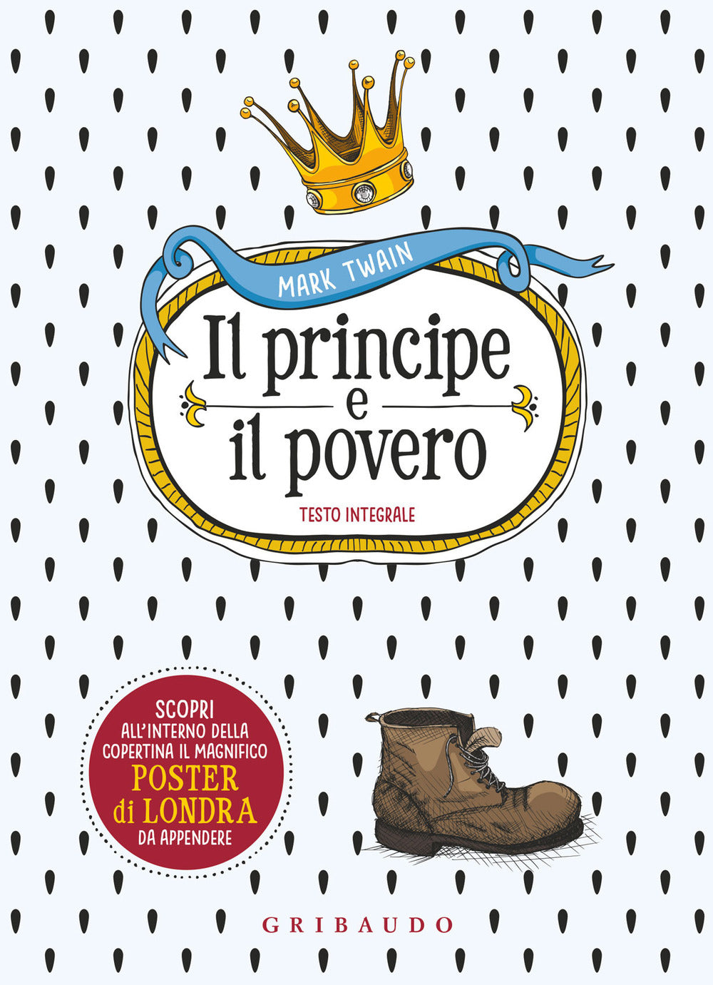 Il principe e il povero. Ediz. integrale. Con Poster.