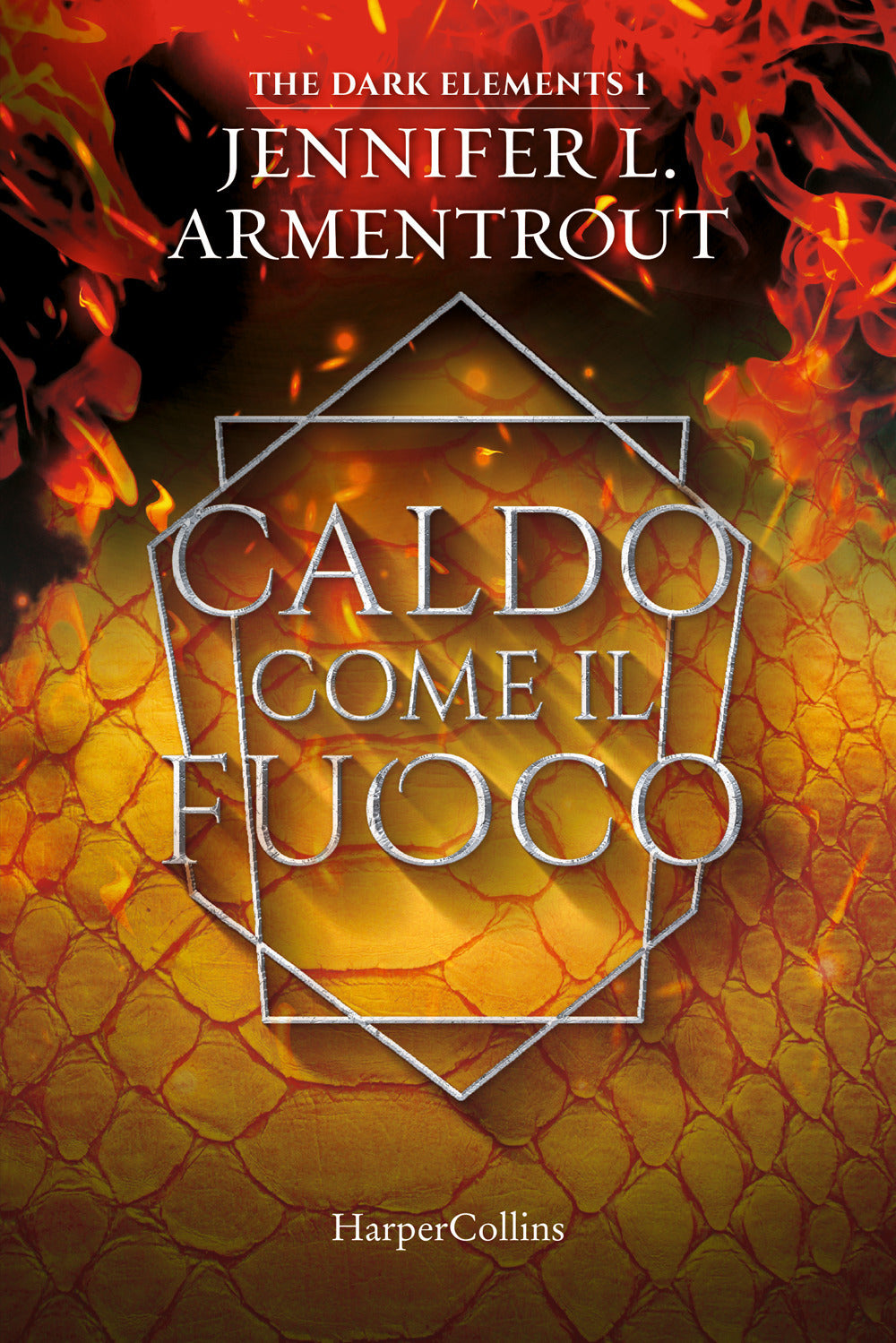 Caldo come il fuoco. The dark elements. Vol. 1.