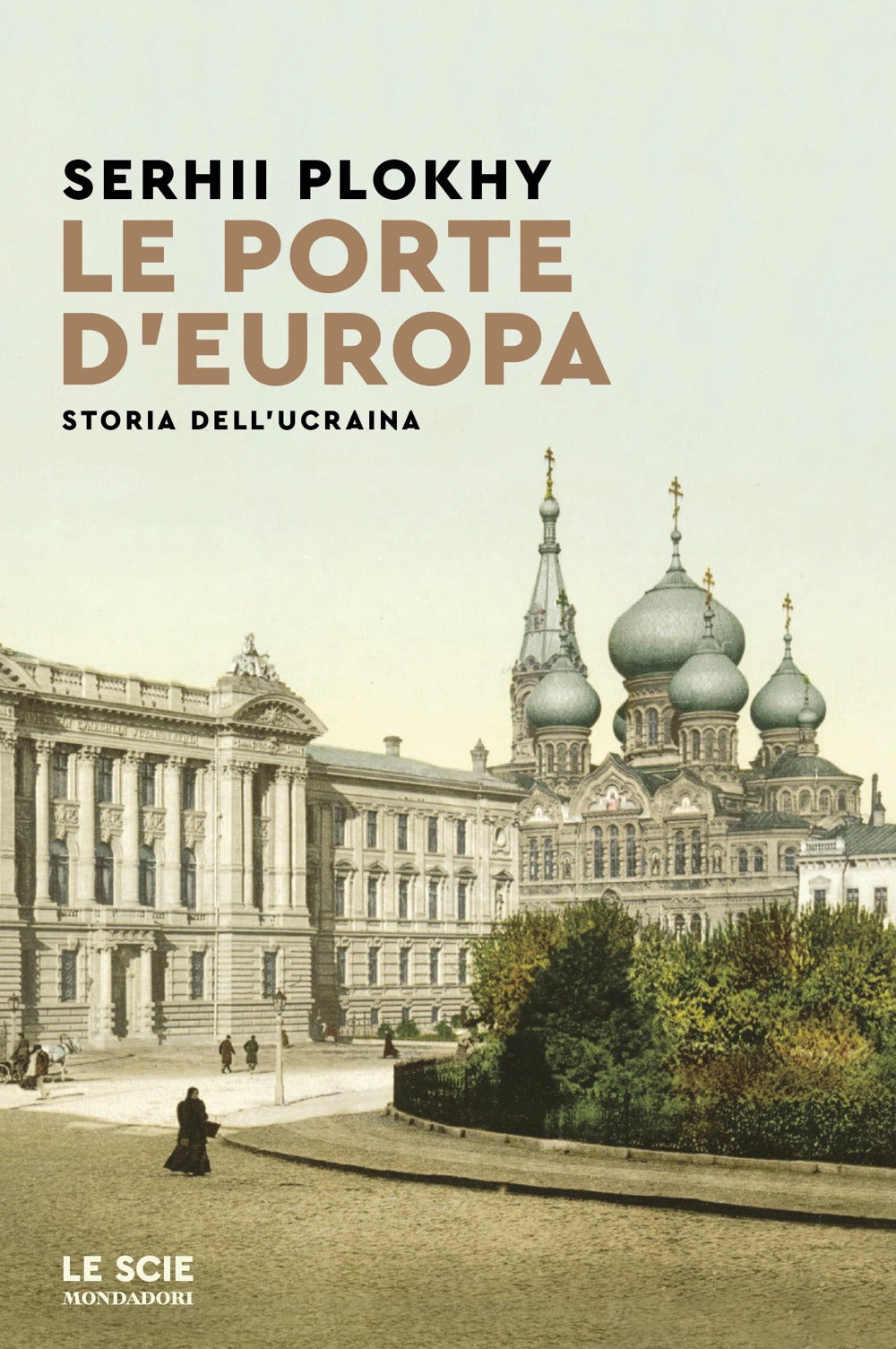 Le porte d'Europa. Storia dell'Ucraina.