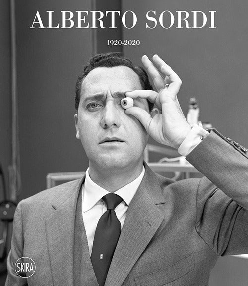 Alberto Sordi 1920-2020. Ediz. illustrata.