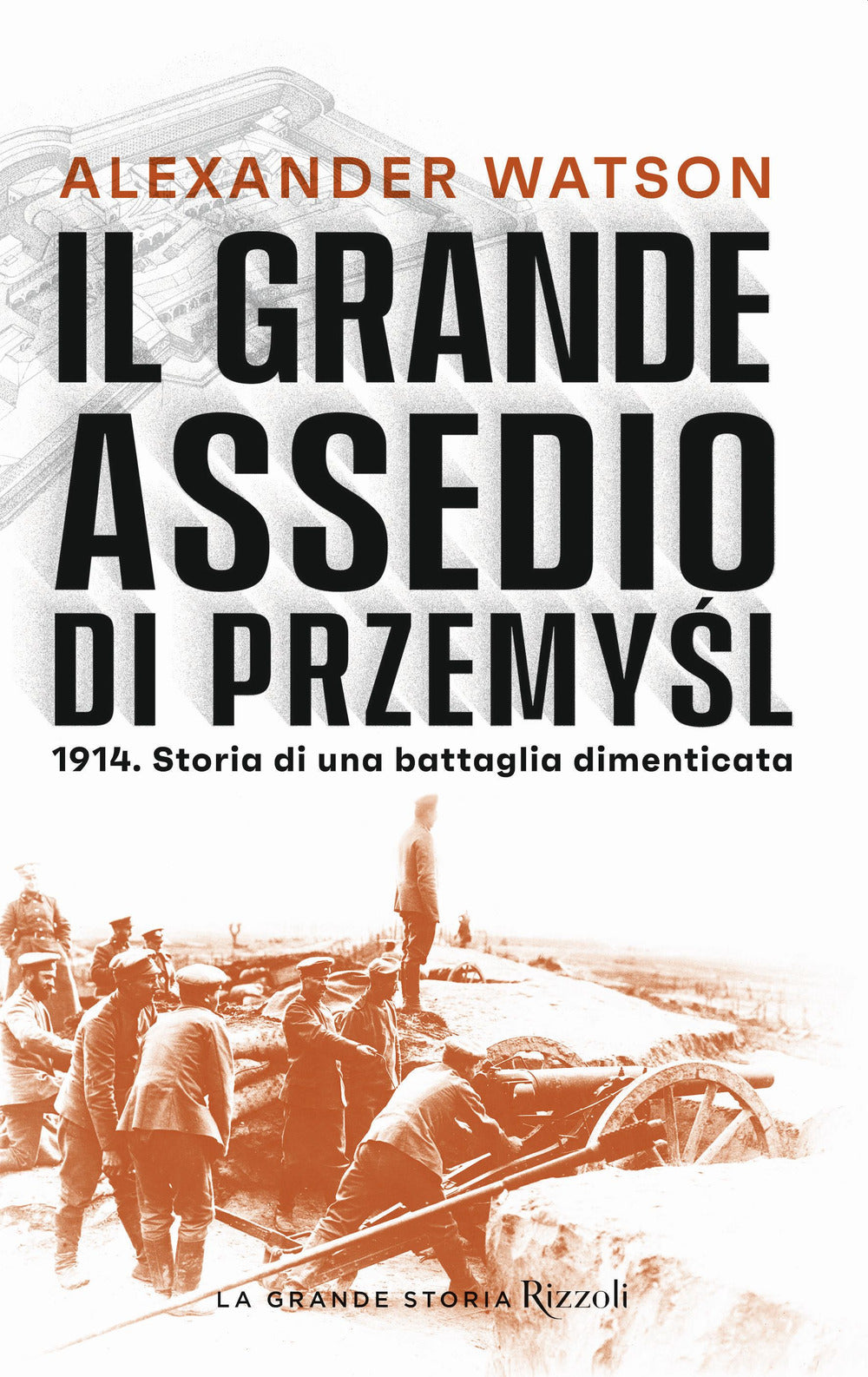 Il grande assedio di Przemysl. 1914. Storia di una battaglia dimenticata.