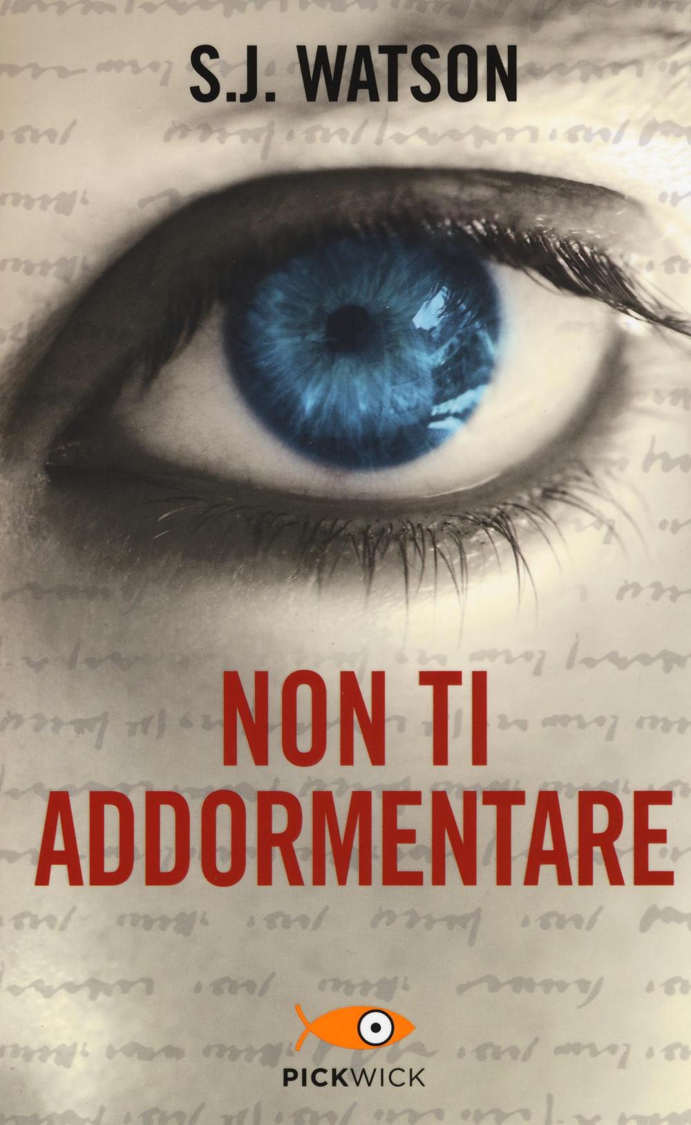 Non ti addormentare.