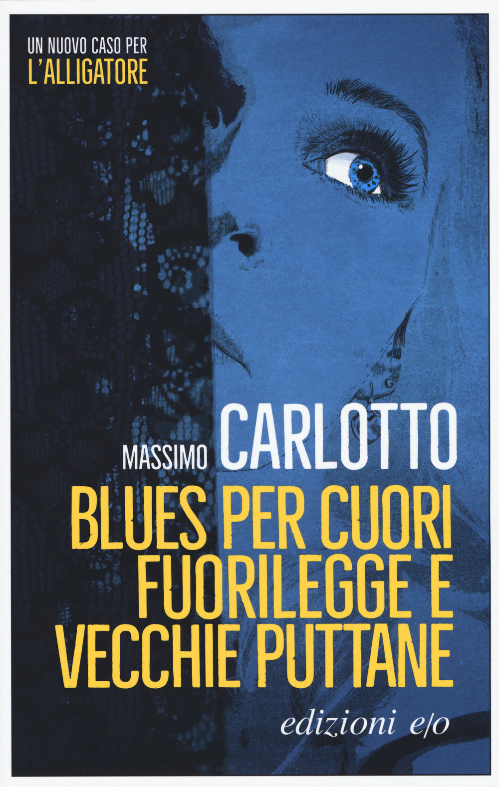 Blues per cuori fuorilegge e vecchie puttane.