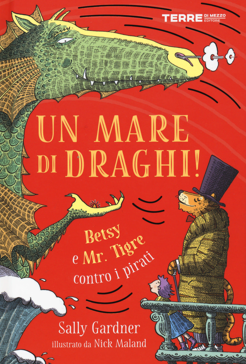 Un mare di draghi! Betsy e Mr. Tigre contro i pirati.
