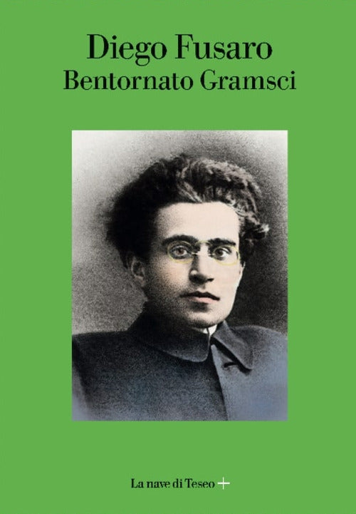 Bentornato Gramsci.