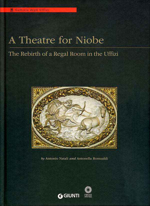 A Theatre for Niobe. The rebirth of a regal room in the Uffizi