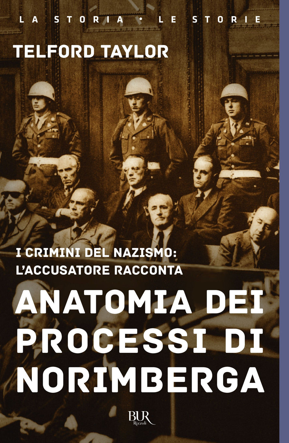 Anatomia dei processi di Norimberga.