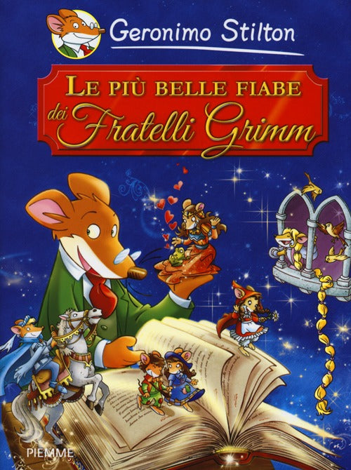 Le più belle fiabe dei fratelli Grimm.