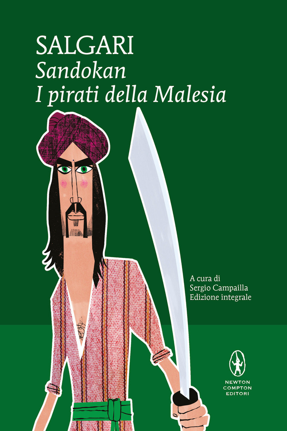 Sandokan. I pirati della Malesia. Ediz. integrale.