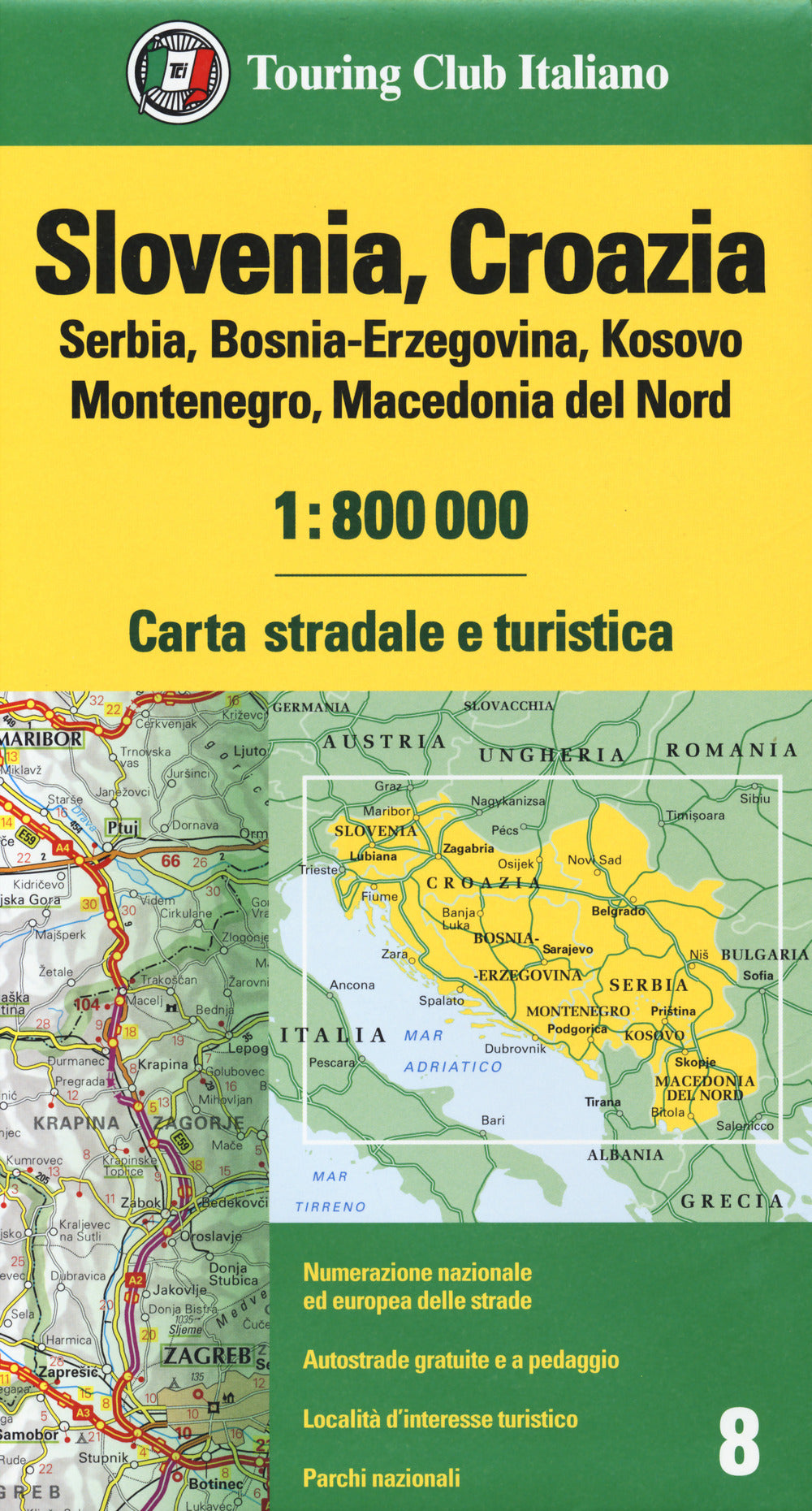 Slovenia, Croazia, Serbia, Bosnia-Erzegovina, Kosovo, Montenegro, Macedonia del Nord 1:800.000. Carta stradale e turistica.