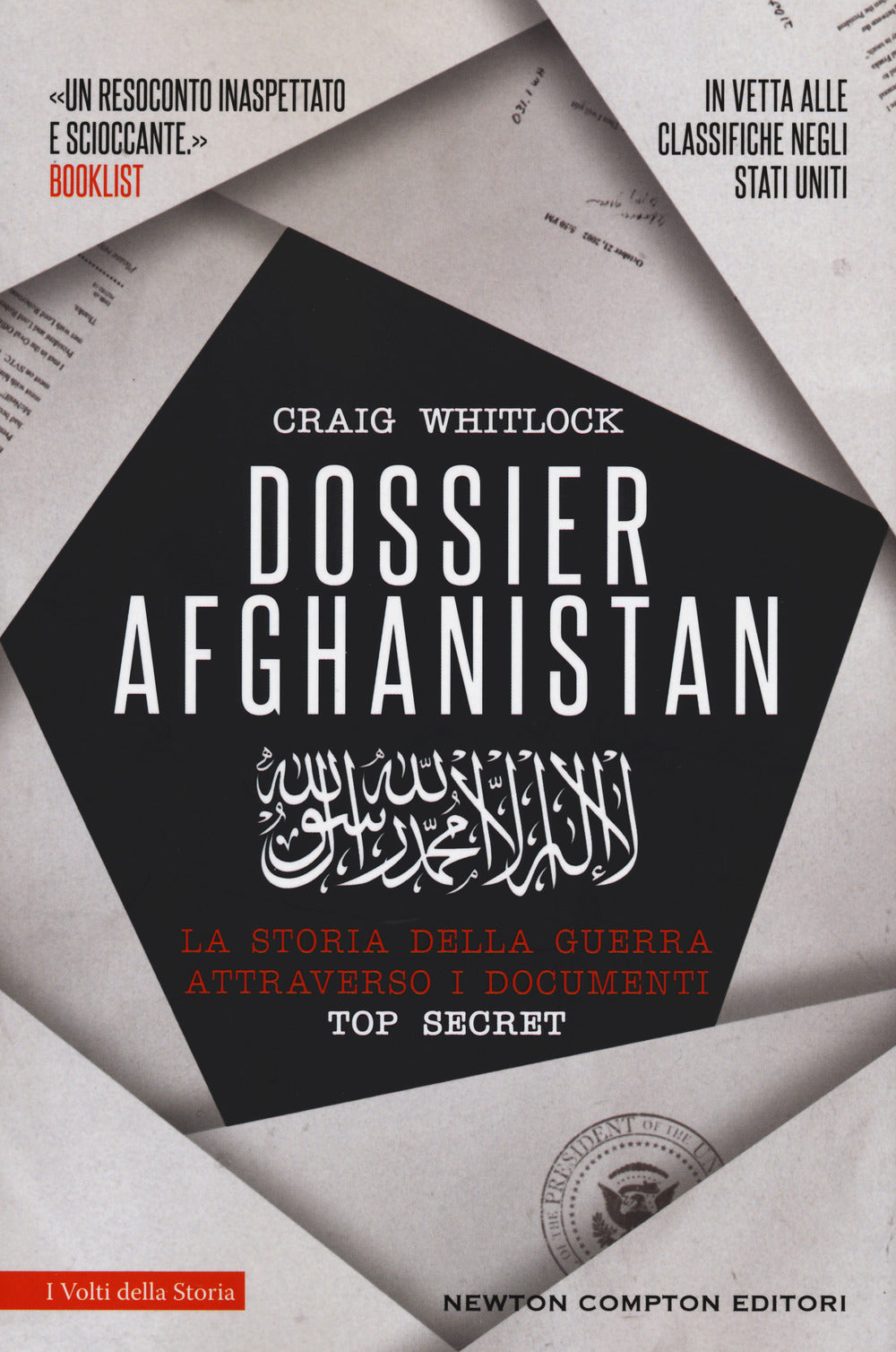 Dossier Afghanistan. La storia della guerra attraverso i documenti top secret.