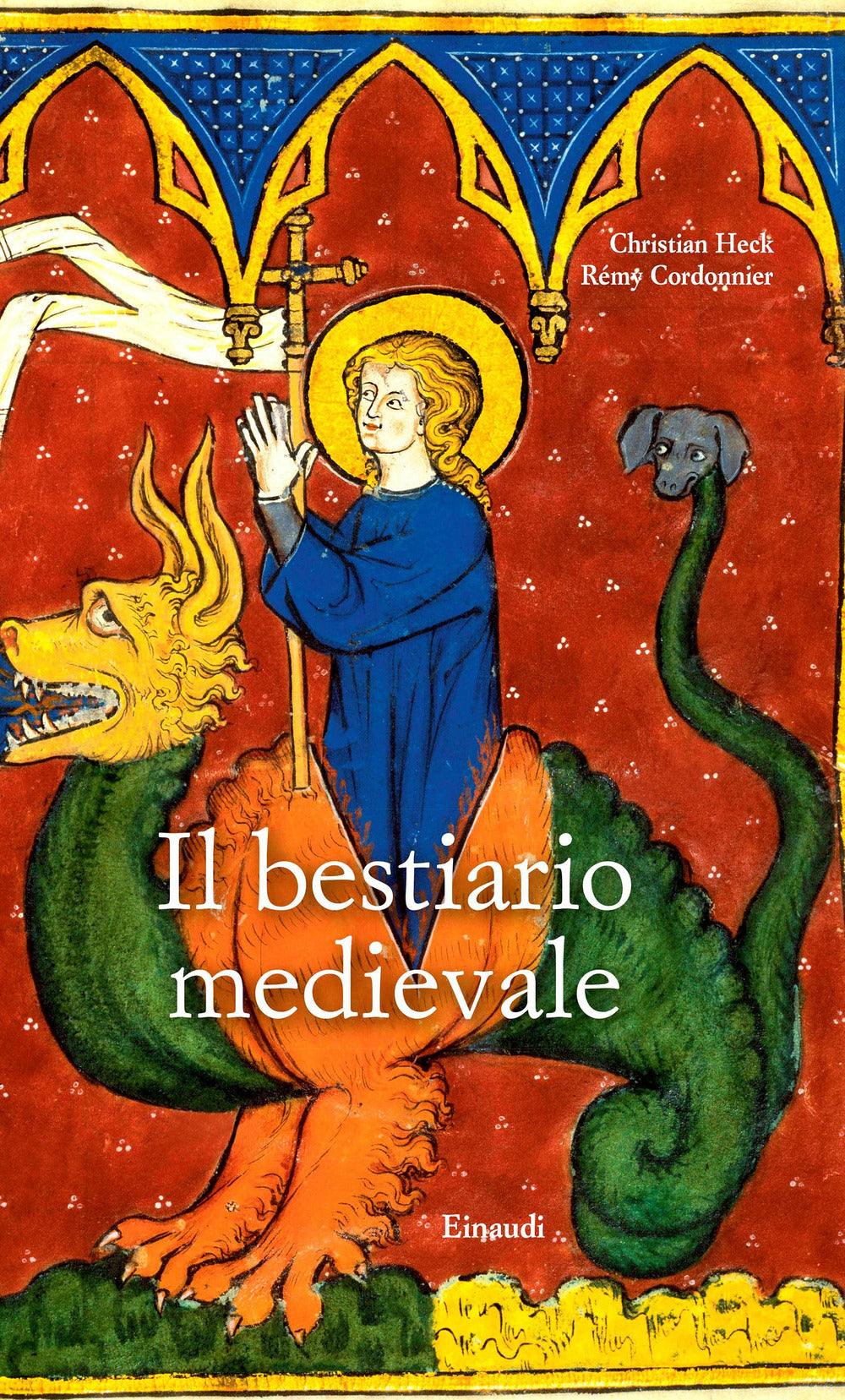 Il bestiario medievale. Ediz. a colori.