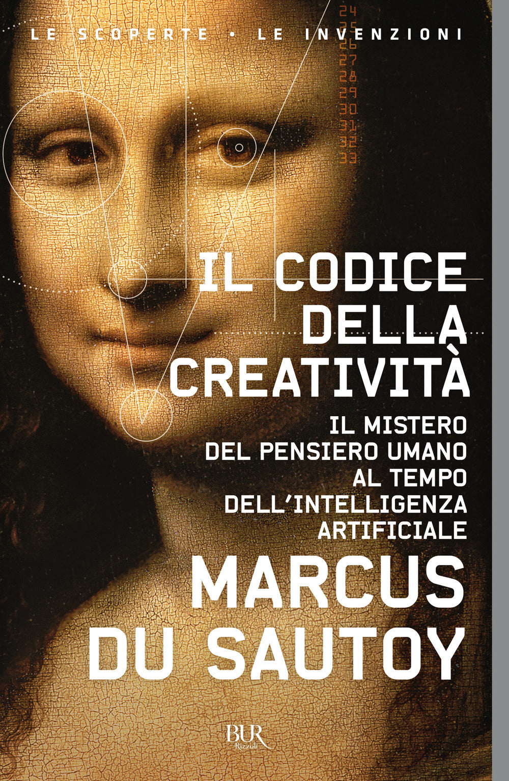 Il codice della creatività. Il mistero del pensiero umano al tempo dell'intelligenza artificiale.