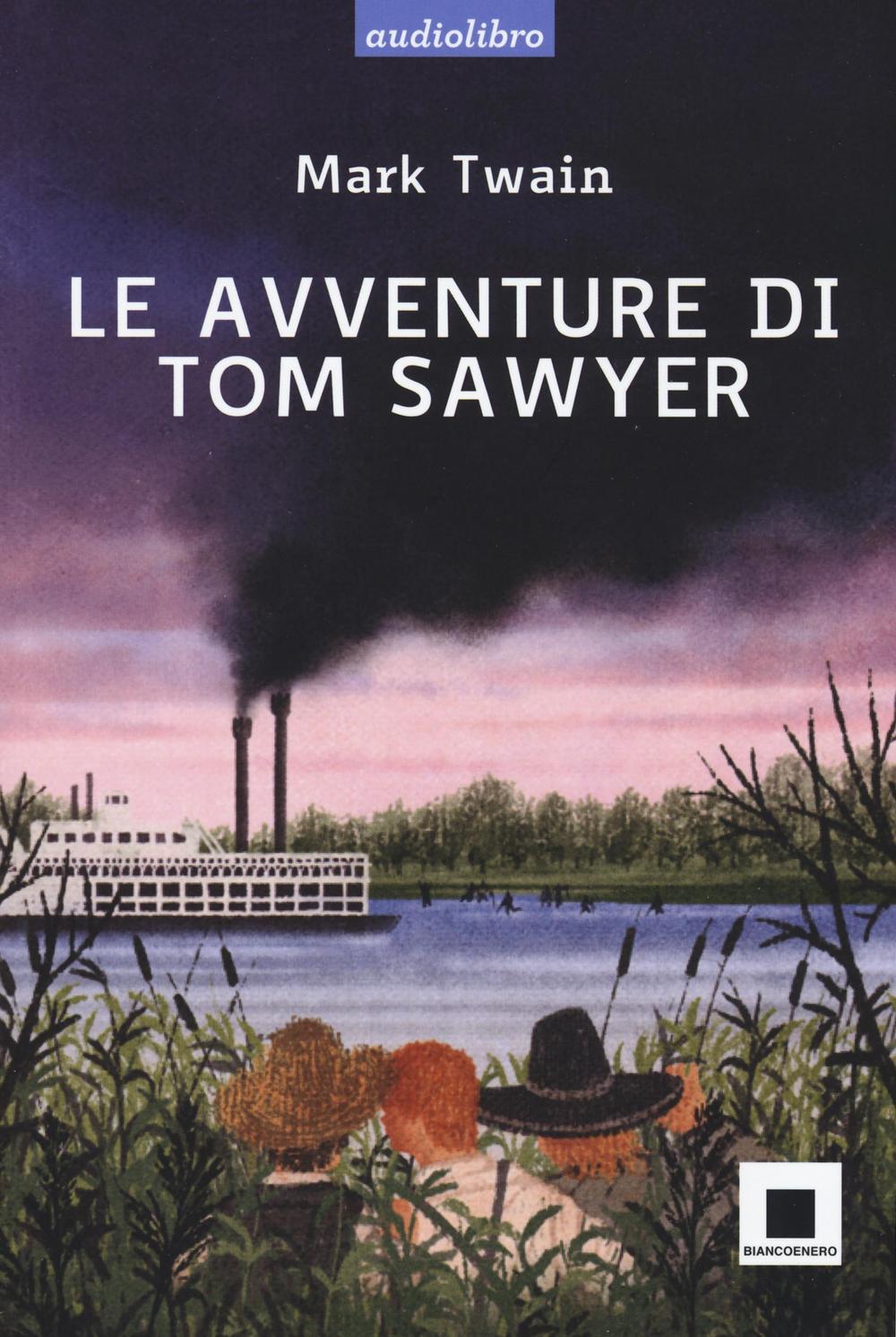 Le avventure di Tom Sawyer. Ediz. a caratteri grandi. Con Audiolibro. Con CD Audio.