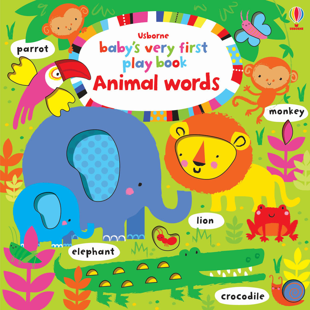 Baby's very first play book. Animal words. Ediz. a colori.