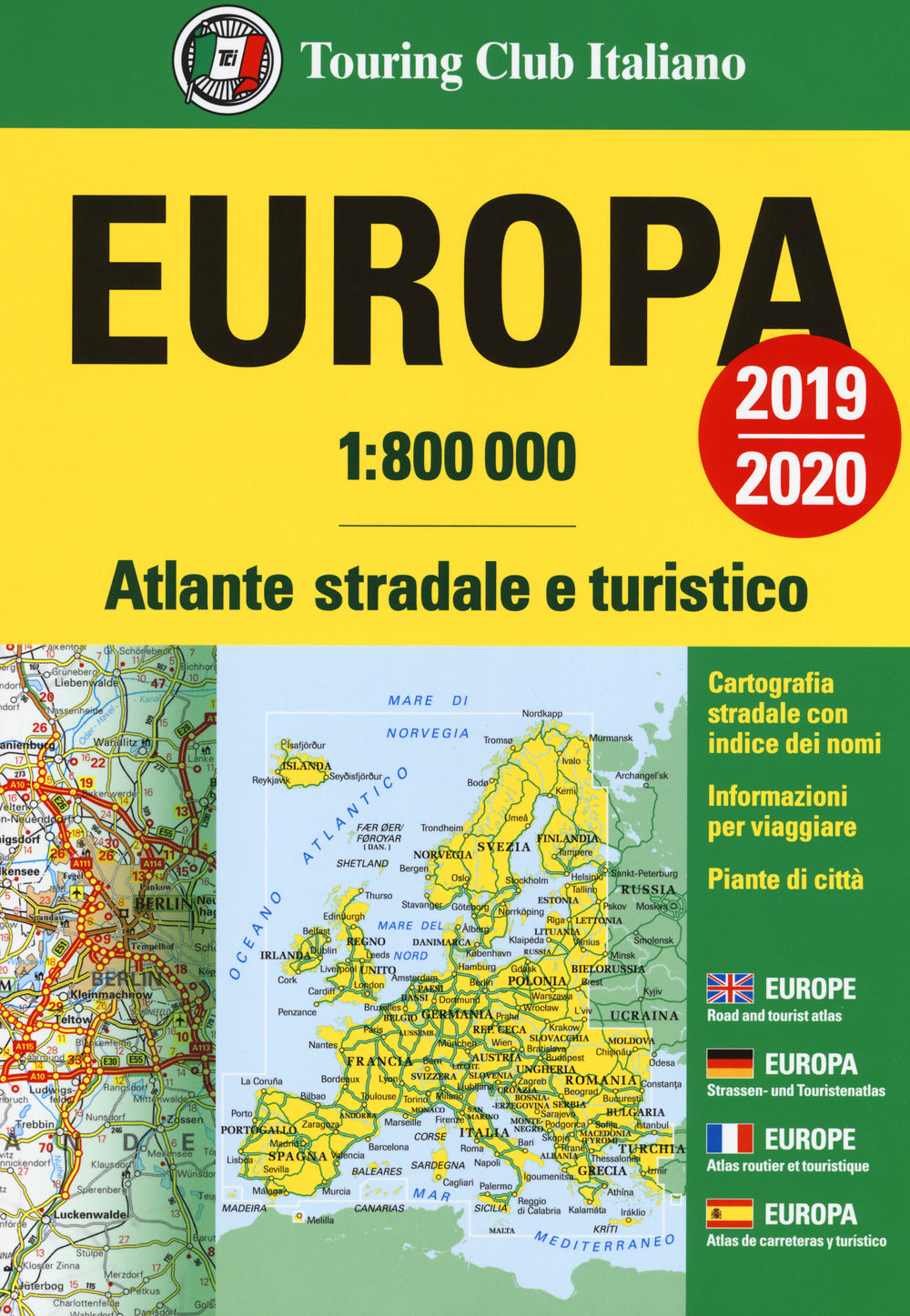 Europa. Atlante stradale e turistico 1:800.000.