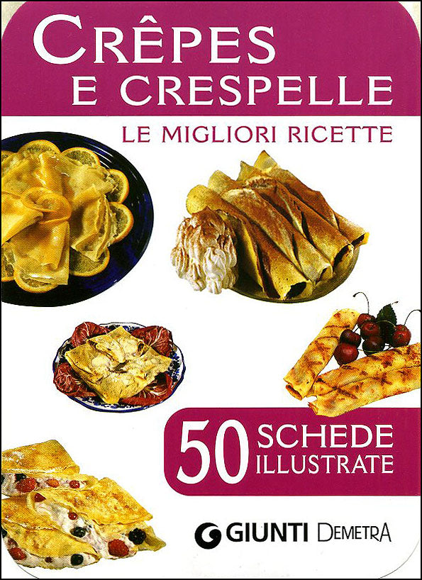 Crêpes e crespelle. Le migliori ricette