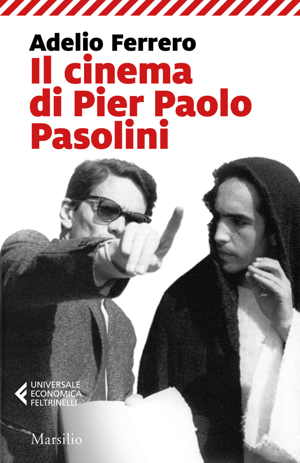 Il cinema di Pier Paolo Pasolini.